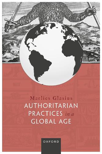 Authoritarian Practices in a Global Age.