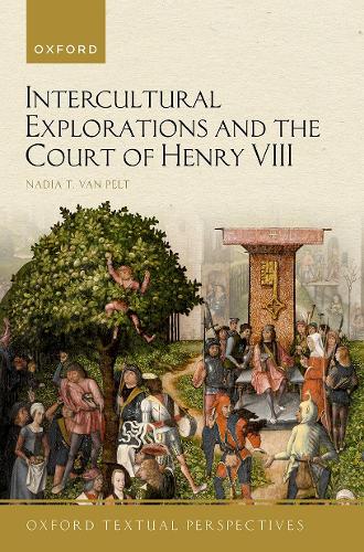 Intercultural Explorations and the Court of Henry VIII.