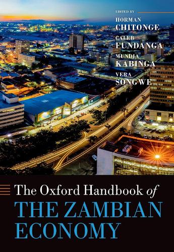The Oxford Handbook of the Zambian Economy.