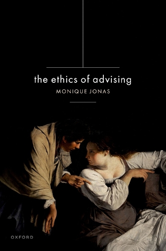 The Ethics of Advising.