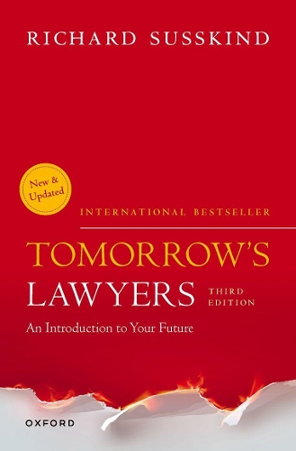 Tomorrow's Lawyers: An Introduction to your Future. 3rd Revised edition