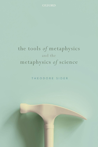 The Tools of Metaphysics and the Metaphysics of Science.