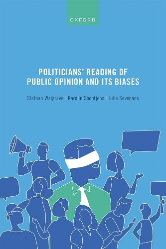 Politicians' Reading of Public Opinion and its Biases.