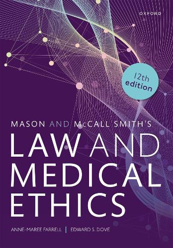 Mason and McCall Smith's Law and Medical Ethics.