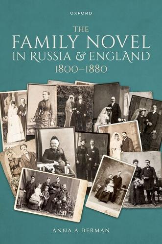 The Family Novel in Russia and England, 1800-1880.