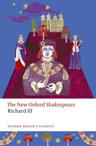 Richard III: The New Oxford Shakespeare.
