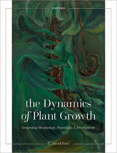 The Dynamics of Plant Growth: Integrating Morphology, Physiology, and Development.
