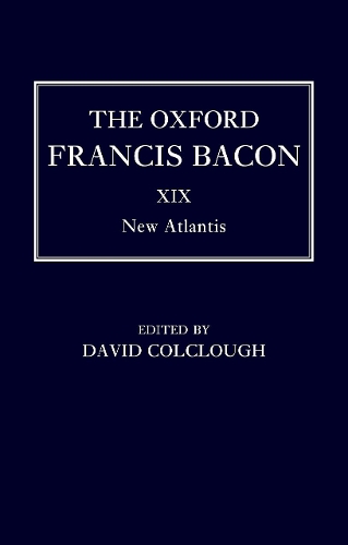 The Oxford Francis Bacon XIX