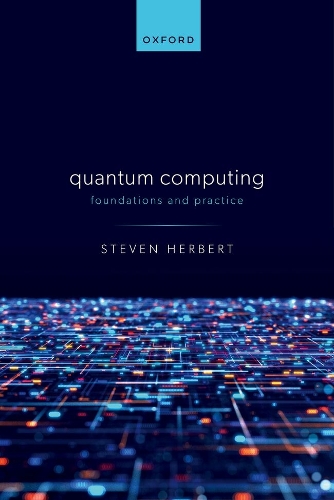 Quantum Computing: Foundations and Practice.