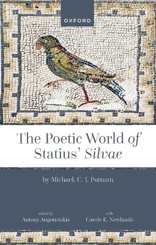 The Poetic World of Statius' Silvae.