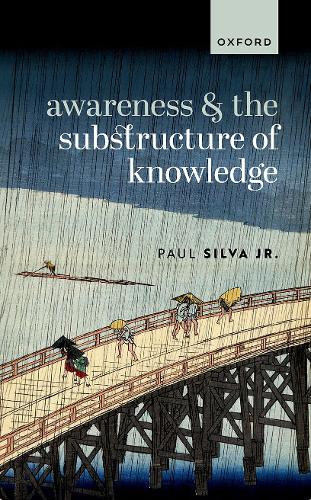 Awareness and the Substructure of Knowledge.