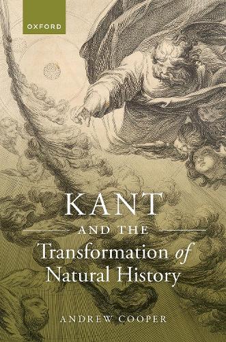 Kant and the Transformation of Natural History.