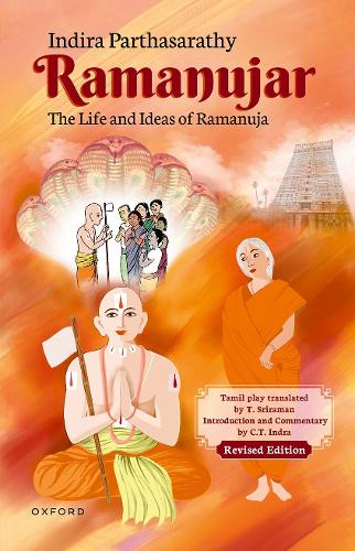 Ramanujar: The Life and Ideas of Ramanuja.