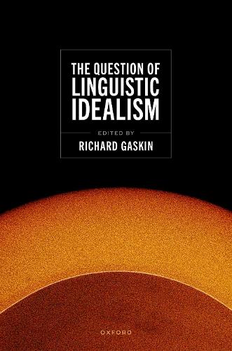 The Question of Linguistic Idealism.