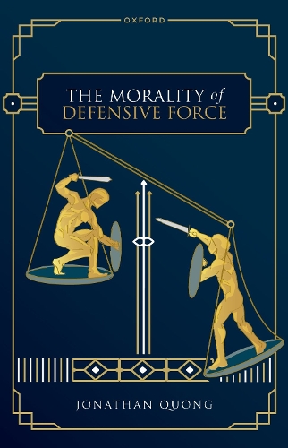 The Morality of Defensive Force.