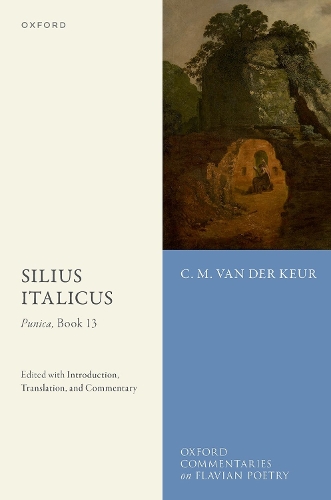 Silius Italicus: Punica, Book 13: Edited with Introduction, Translation, and Commentary.