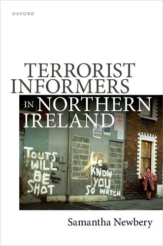 Terrorist Informers in Northern Ireland.