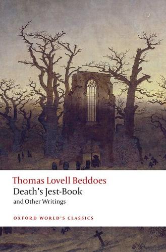 Death's Jest-Book and Other Writings.