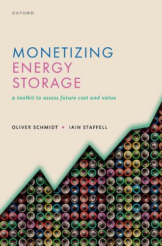 Monetizing Energy Storage: A Toolkit to Assess Future Cost and Value.