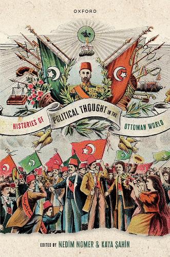 Histories of Political Thought in the Ottoman World.