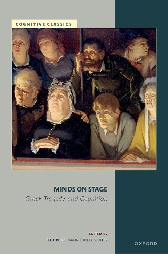 Minds on Stage: Greek Tragedy and Cognition.