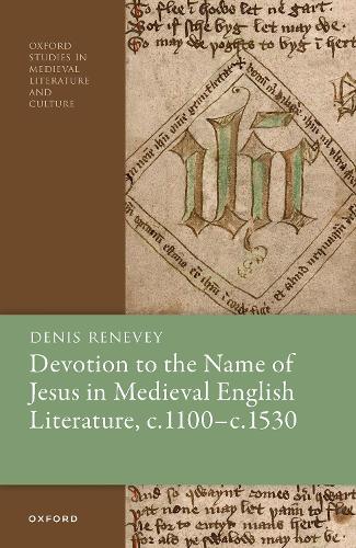 Devotion to the Name of Jesus in Medieval English Literature, c. 1100 - c. 1530.