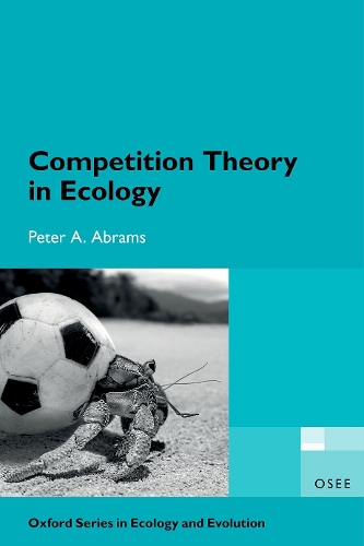 Competition Theory in Ecology.