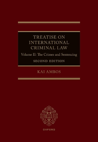 Treatise on International Criminal Law. Volume II
