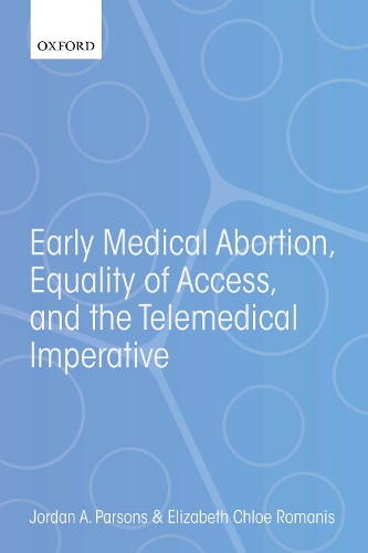 Early Medical Abortion, Equality of Access, and the Telemedical Imperative.