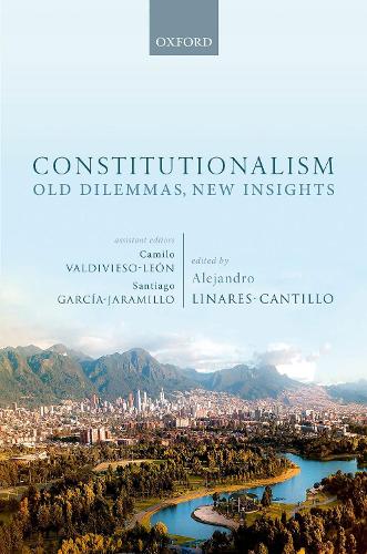 Constitutionalism: Old Dilemmas, New Insights.