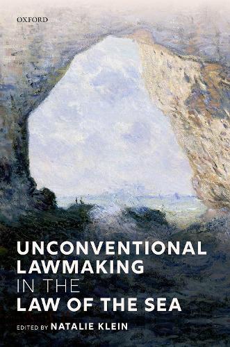 Unconventional Lawmaking in the Law of the Sea.