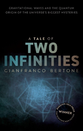 A Tale of Two Infinities: Gravitational Waves and the Quantum Origin of the Universe's Biggest Mysteries.
