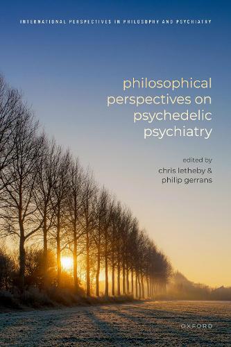 Philosophical Perspectives on Psychedelic Psychiatry.