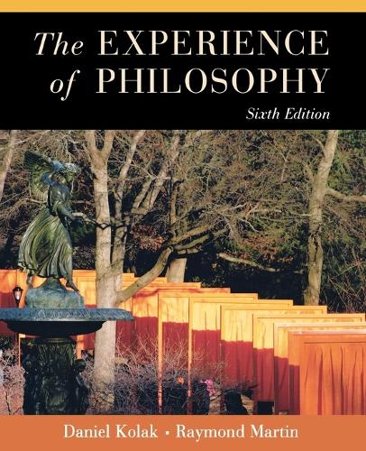 The Experience of Philosophy. 6th Revised edition