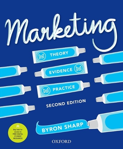 Marketing: Theory, Evidence, Practice.