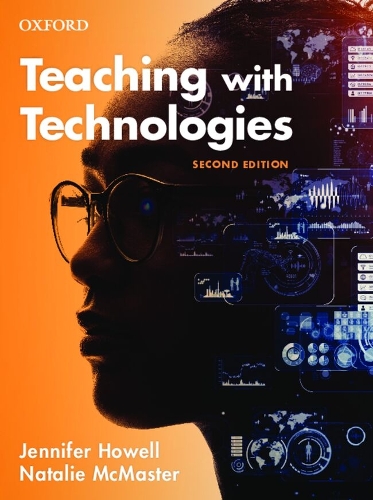 Teaching with Technologies: Pedagogies for collaboration, communication, and creativity.