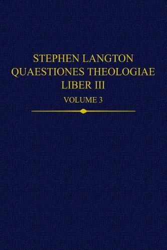 Stephen Langton, Quaestiones Theologiae