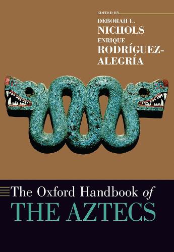 The Oxford Handbook of the Aztecs.