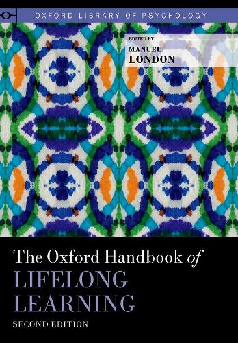 The Oxford Handbook of Lifelong Learning.