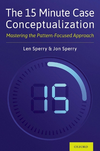 The 15 Minute Case Conceptualization: Mastering the Pattern-Focused Approach.