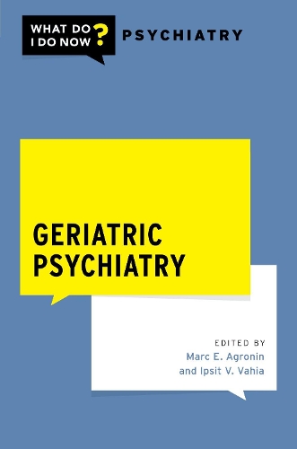 Geriatric Psychiatry.