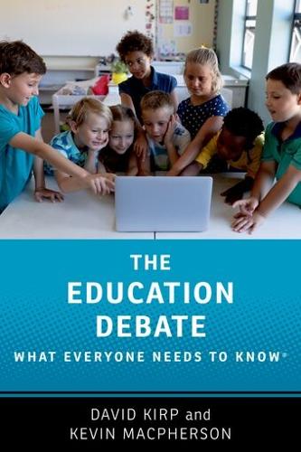 The Education Debate: What Everyone Needs to Know.