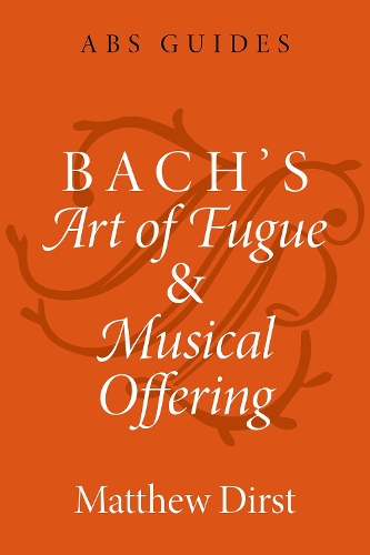 Bach's Art of Fugue and Musical Offering.