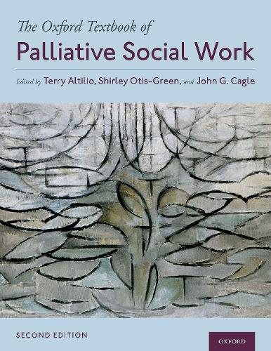 The Oxford Textbook of Palliative Social Work. 2nd Revised edition