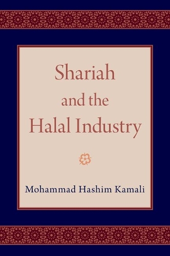 Shariah and the Halal Industry.