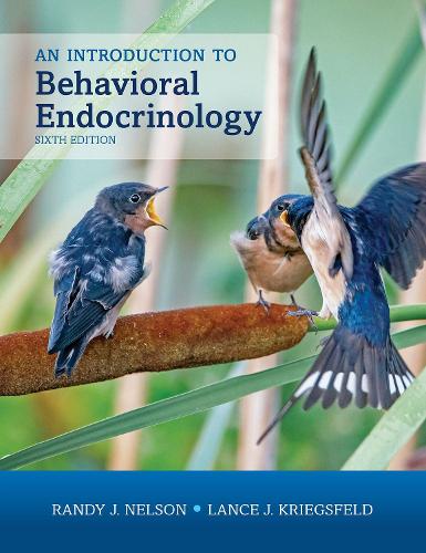 An Introduction to Behavioral Endocrinology. 6th Revised edition