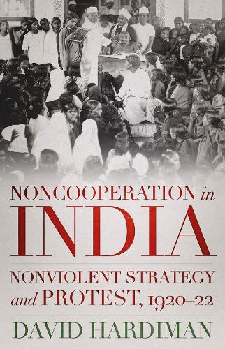 Noncooperation in India: Nonviolent Strategy and Protest, 1920-22.