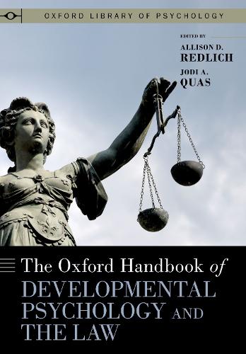 The Oxford Handbook of Developmental Psychology and the Law.