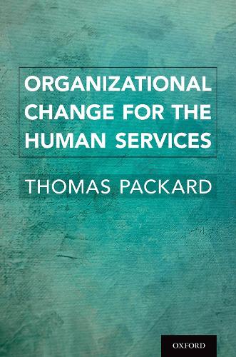 Organizational Change for the Human Services.