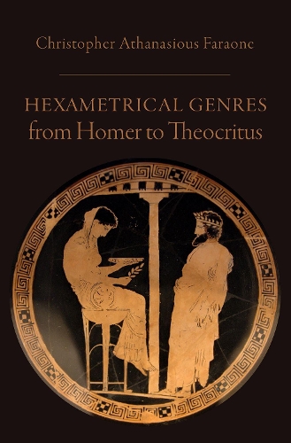 Hexametrical Genres from Homer to Theocritus.